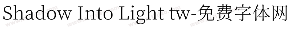 Shadow Into Light tw字体转换